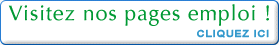 Visitez nos pages emploi !
